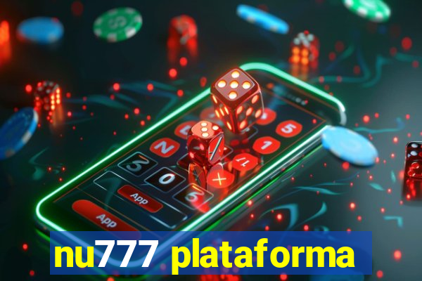 nu777 plataforma